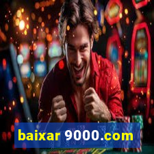 baixar 9000.com